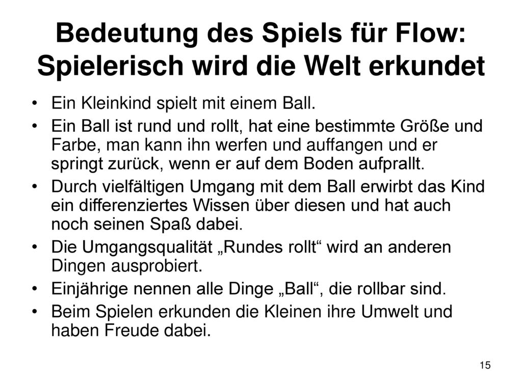 Bedeutung des Spiels für Flow: Spielerisch wird die Welt erkundet