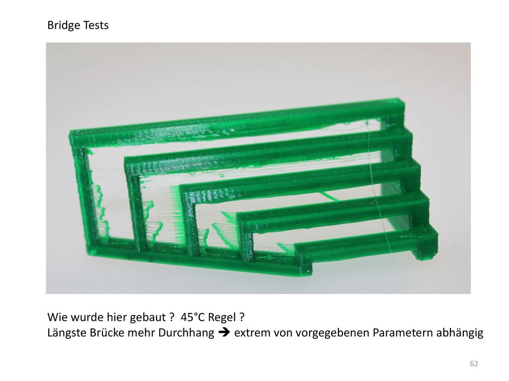 Bridge Tests Wie wurde hier gebaut . 45°C Regel .