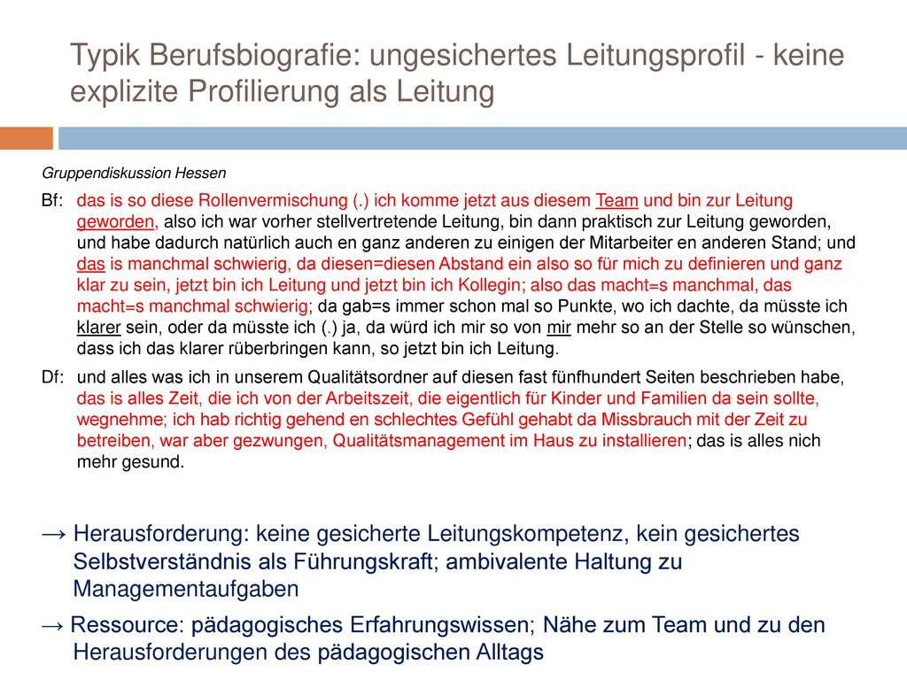 Typik Berufsbiografie: ungesichertes Leitungsprofil - keine explizite Profilierung als Leitung