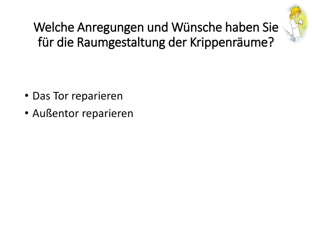 Welche Anregungen und Wünsche haben Sie für die Raumgestaltung der Krippenräume