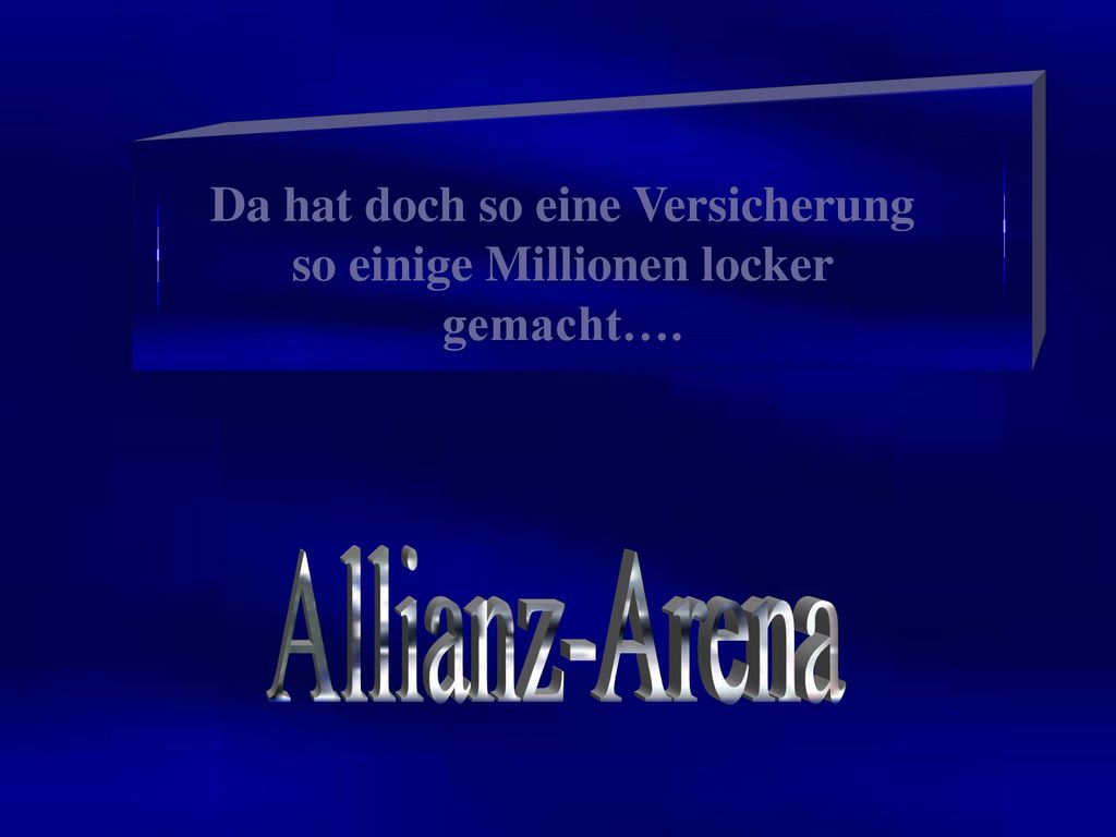 Da hat doch so eine Versicherung so einige Millionen locker gemacht….
