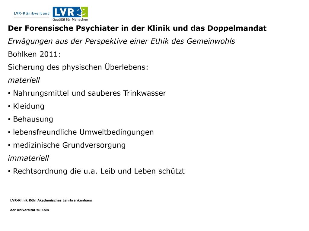 Der Forensische Psychiater in der Klinik und das Doppelmandat