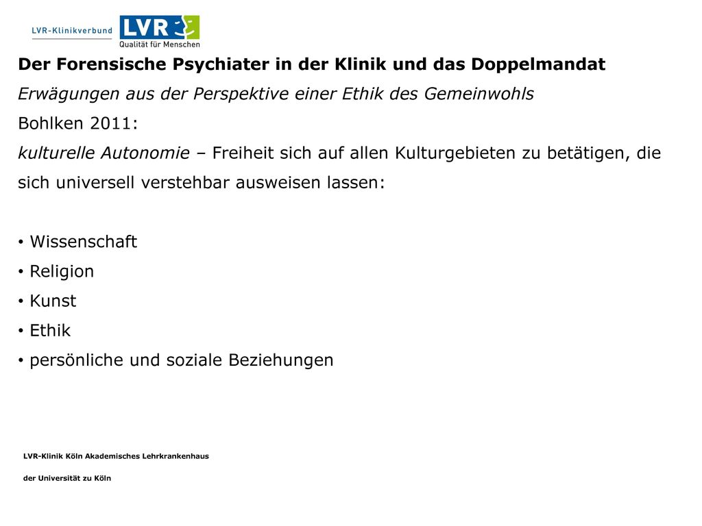 Der Forensische Psychiater in der Klinik und das Doppelmandat