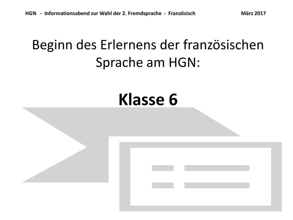 Beginn des Erlernens der französischen Sprache am HGN: Klasse 6