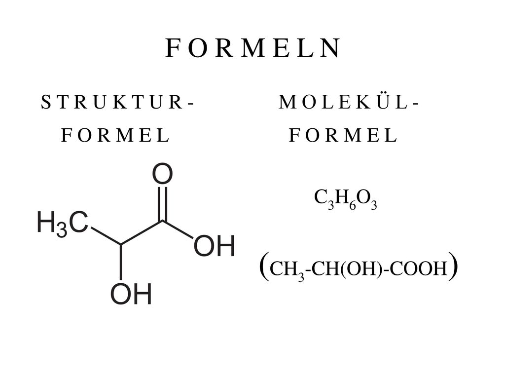 (CH3-CH(OH)-COOH) F O R M E L N S T R U K T U R - F O R M E L