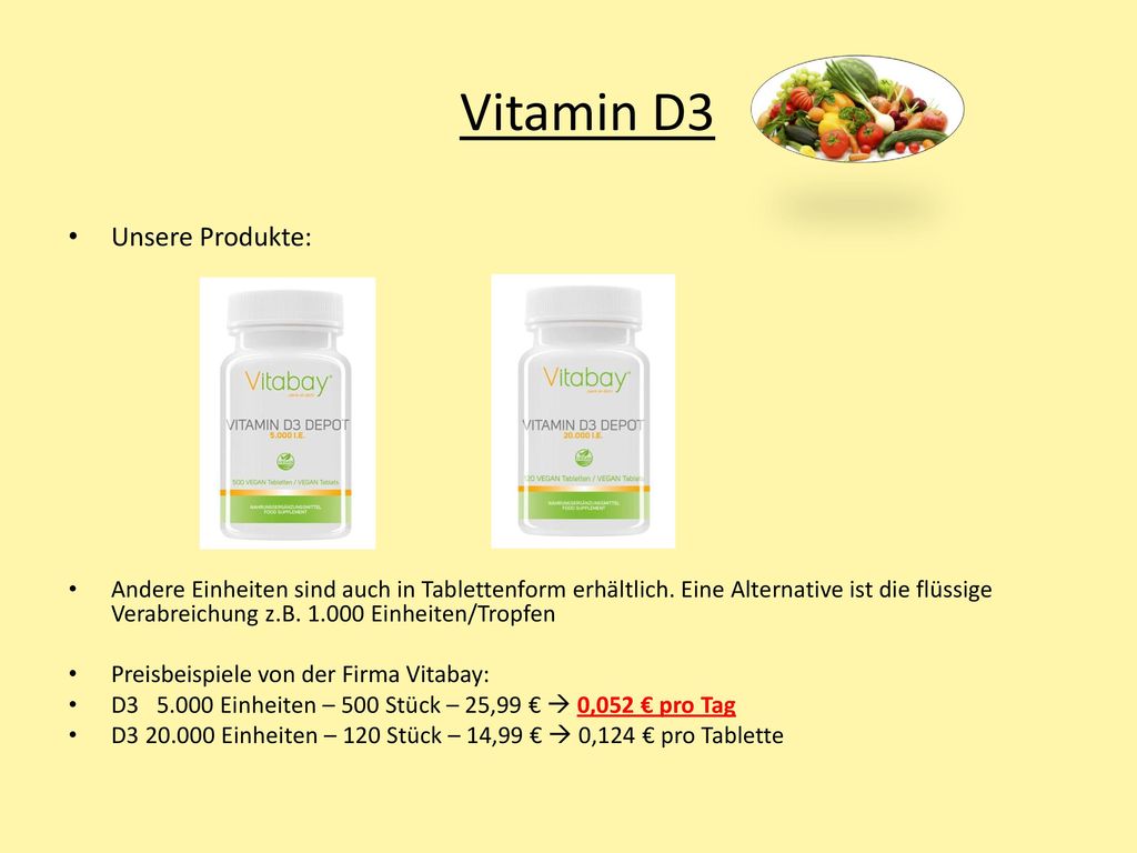 Vitamin D3 Unsere Produkte:
