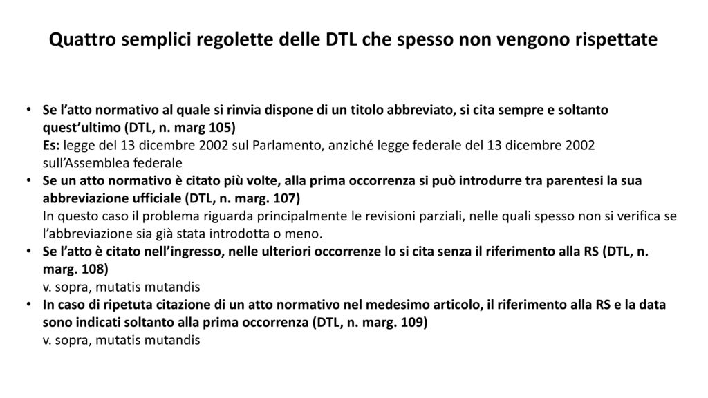 Quattro semplici regolette delle DTL che spesso non vengono rispettate