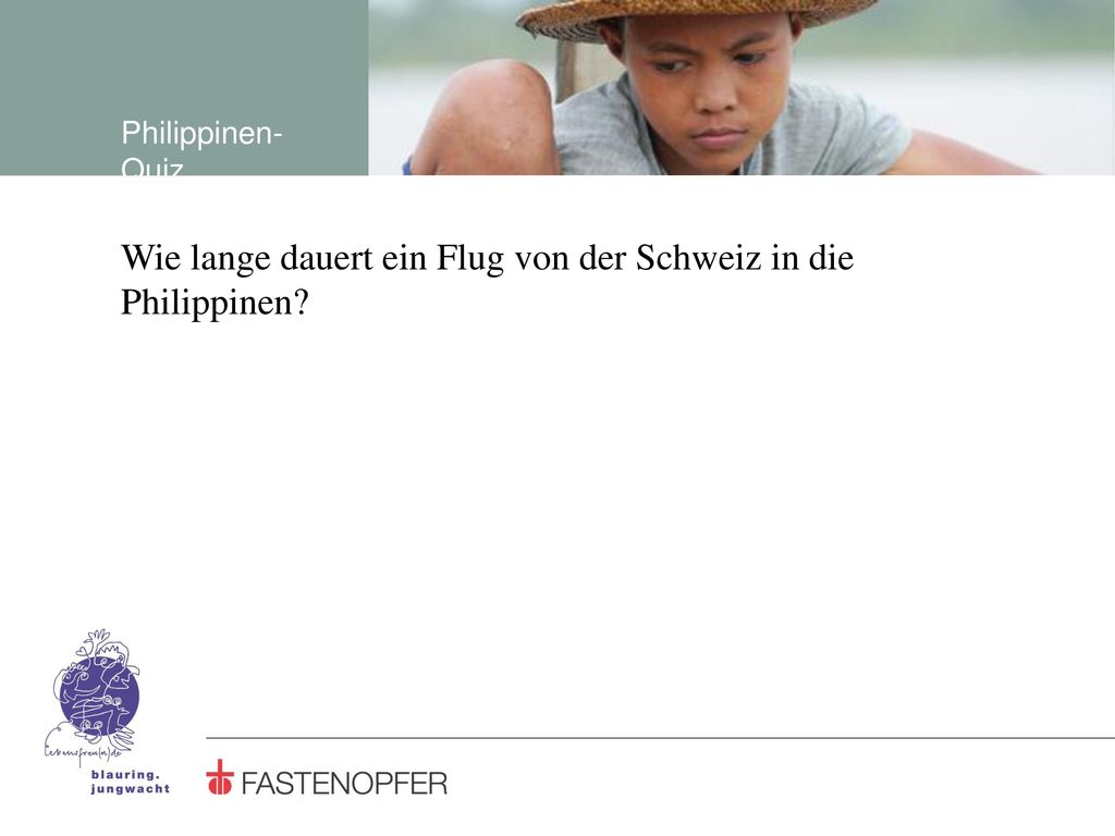 Wie lange dauert ein Flug von der Schweiz in die Philippinen