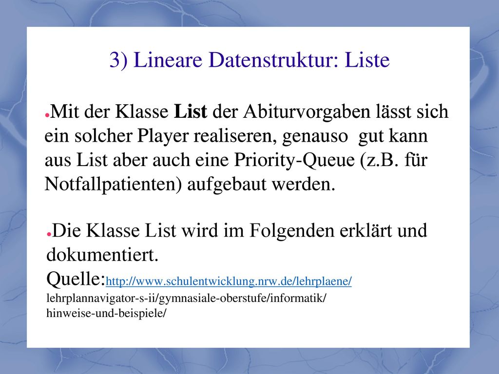 3) Lineare Datenstruktur: Liste
