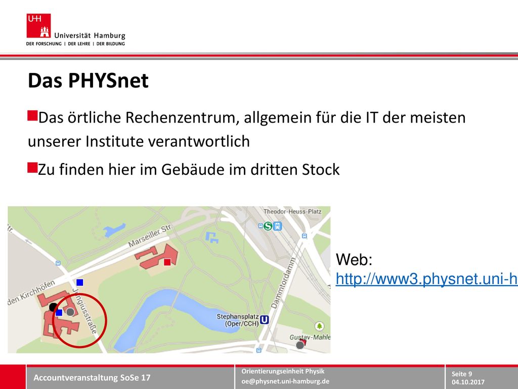 Das PHYSnet Das örtliche Rechenzentrum, allgemein für die IT der meisten unserer Institute verantwortlich.