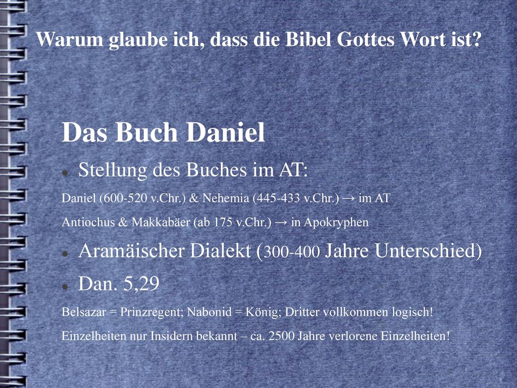 Warum glaube ich, dass die Bibel Gottes Wort ist