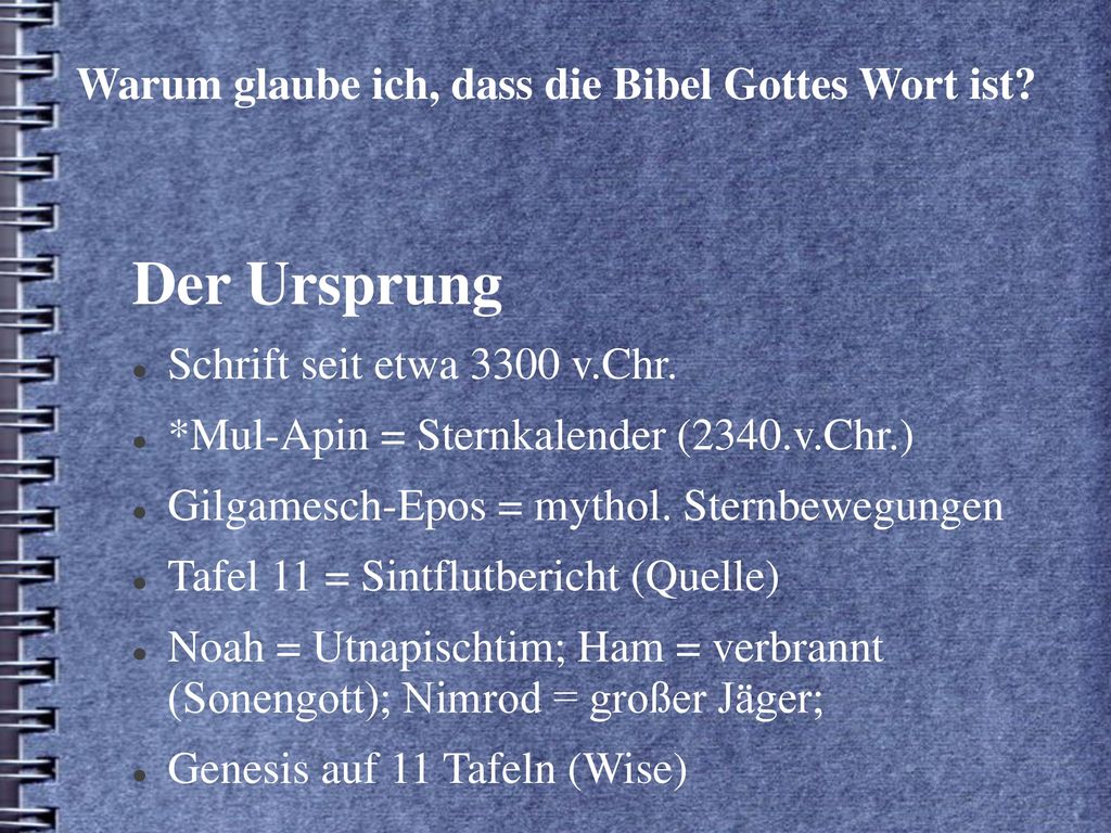 Warum glaube ich, dass die Bibel Gottes Wort ist