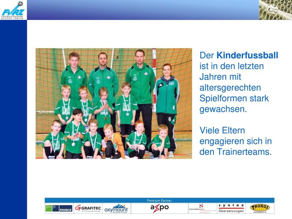 Der Kinderfussball ist in den letzten Jahren mit altersgerechten Spielformen stark gewachsen.
