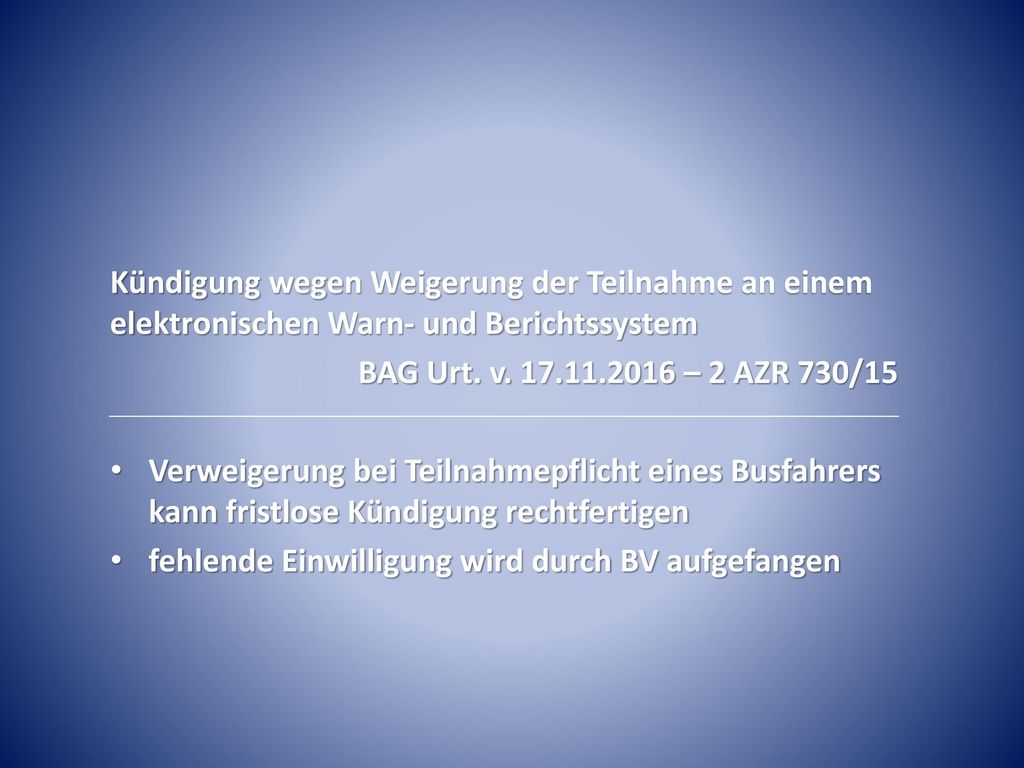Kündigung wegen Weigerung der Teilnahme an einem elektronischen Warn- und Berichtssystem
