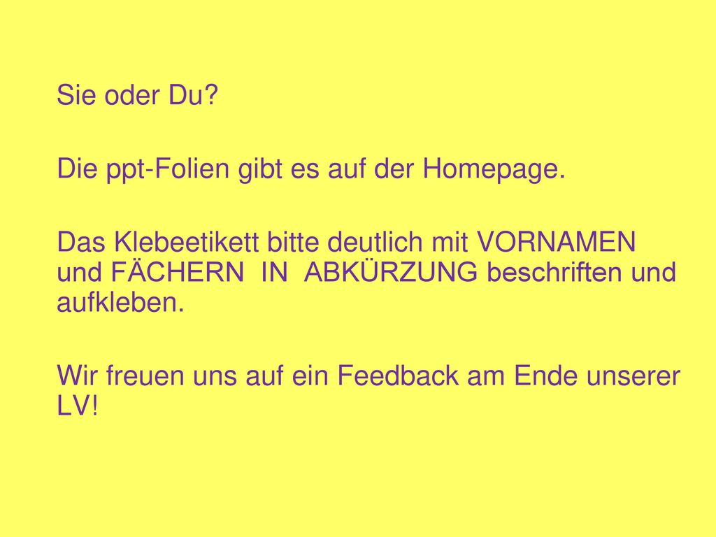Sie oder Du Die ppt-Folien gibt es auf der Homepage.