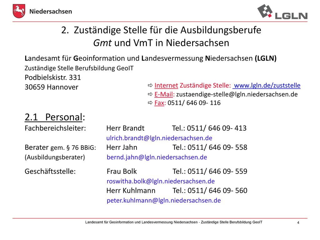 2. Zuständige Stelle für die Ausbildungsberufe Gmt und VmT in Niedersachsen