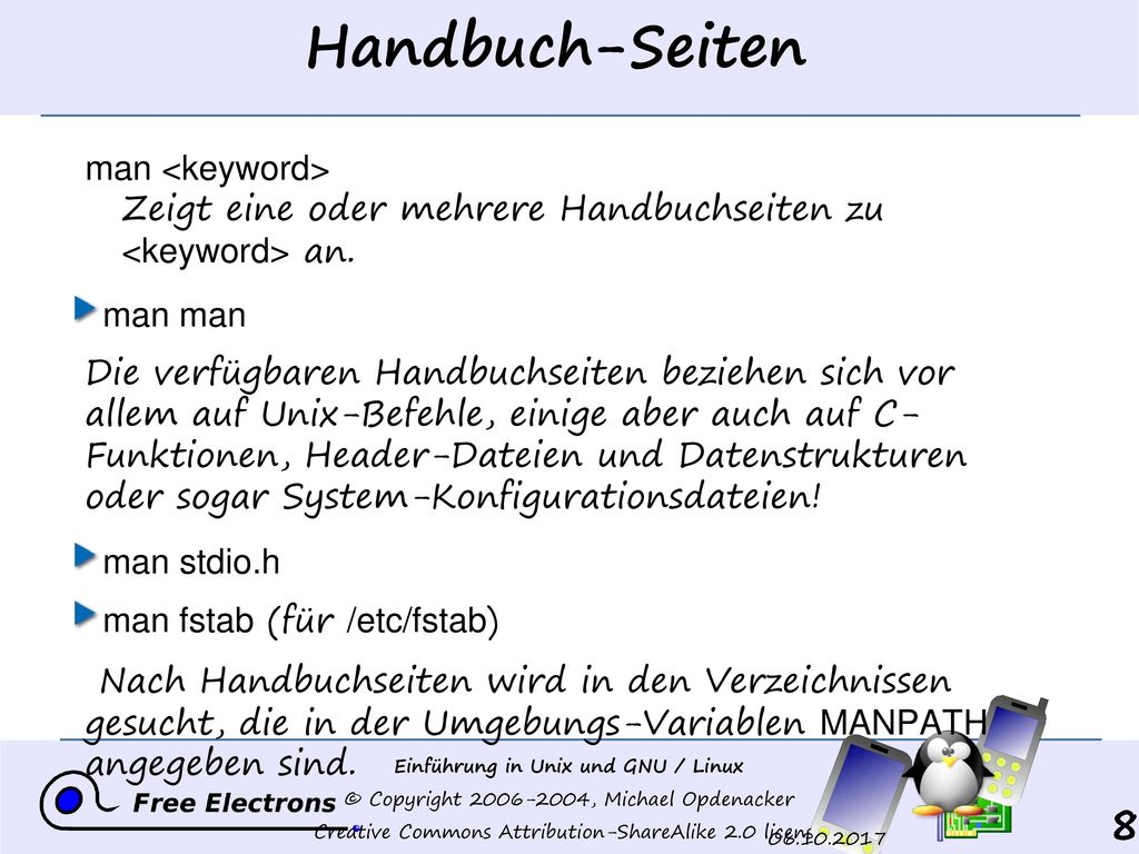 Handbuch-Seiten man <keyword> Zeigt eine oder mehrere Handbuchseiten zu <keyword> an. man man.