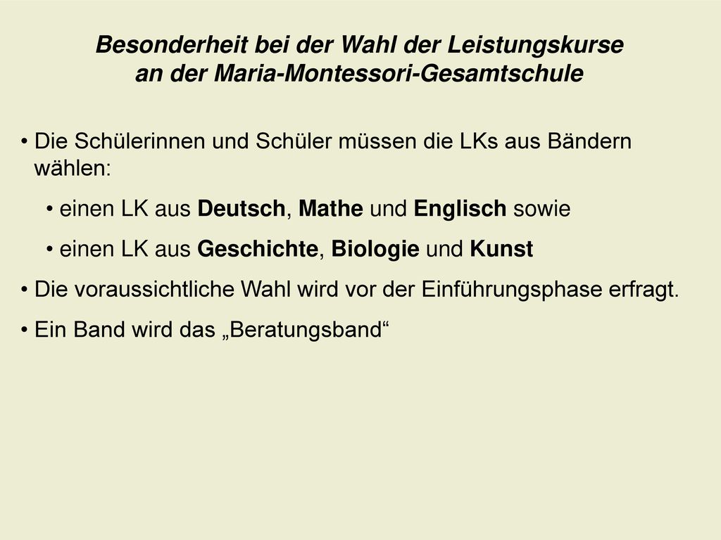 Besonderheit bei der Wahl der Leistungskurse an der Maria-Montessori-Gesamtschule