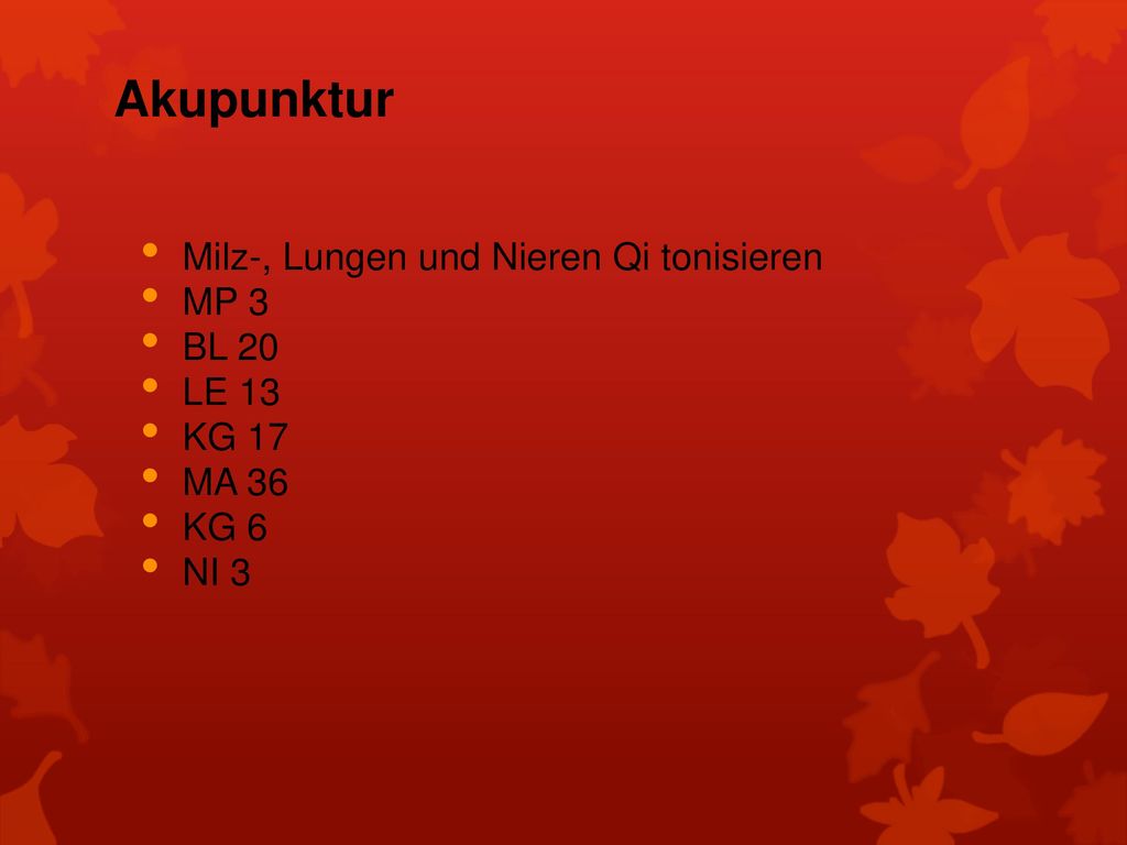 Akupunktur Milz-, Lungen und Nieren Qi tonisieren MP 3 BL 20 LE 13