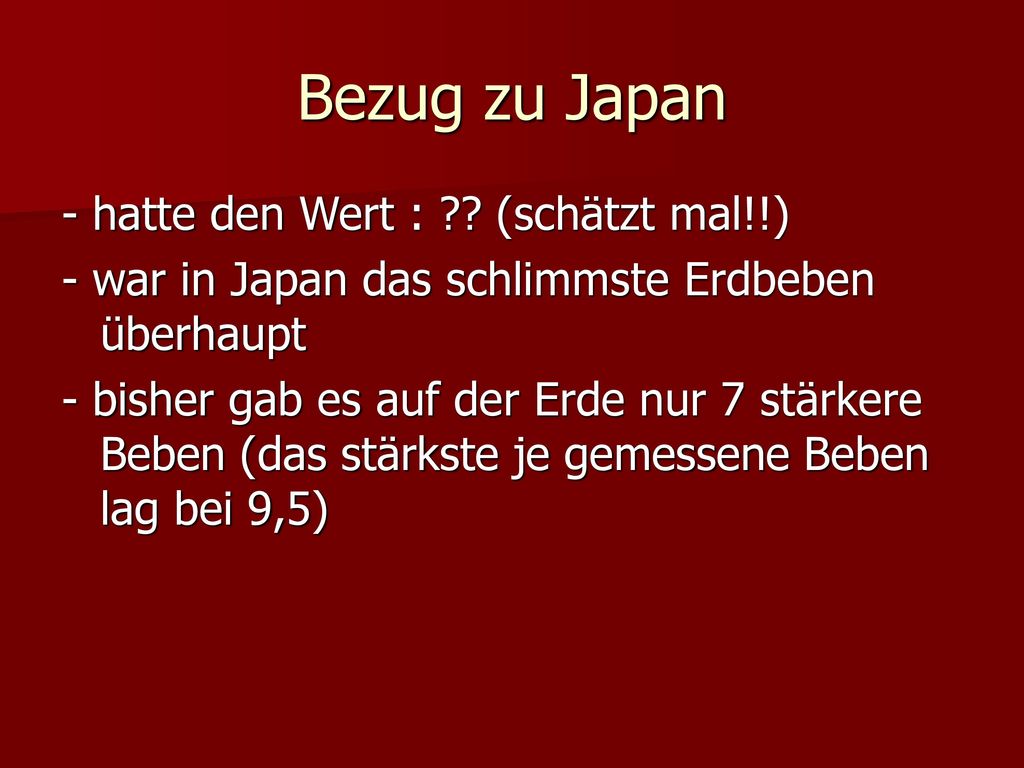 Bezug zu Japan - hatte den Wert : (schätzt mal!!)