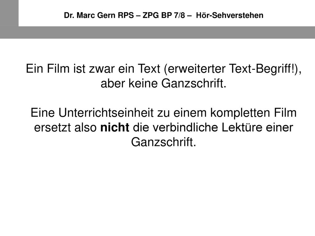 Dr. Marc Gern RPS – ZPG BP 7/8 – Hör-Sehverstehen