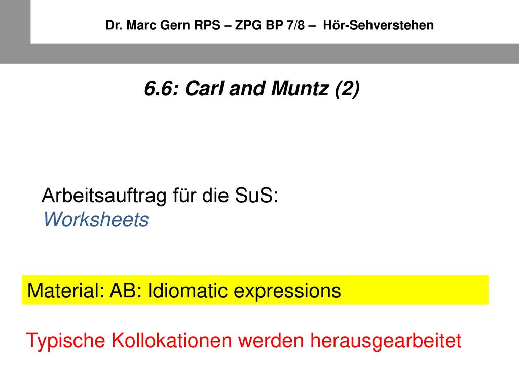 Dr. Marc Gern RPS – ZPG BP 7/8 – Hör-Sehverstehen