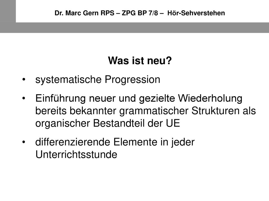 Dr. Marc Gern RPS – ZPG BP 7/8 – Hör-Sehverstehen