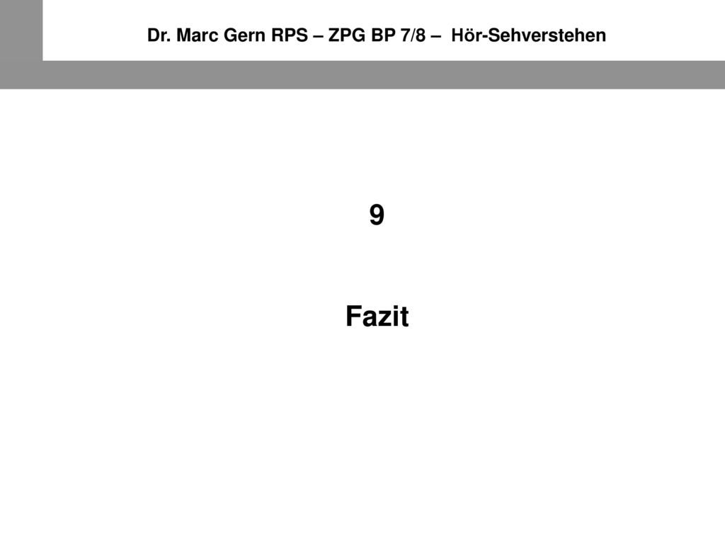 Dr. Marc Gern RPS – ZPG BP 7/8 – Hör-Sehverstehen