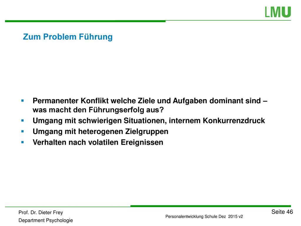 Zum Problem Führung Permanenter Konflikt welche Ziele und Aufgaben dominant sind – was macht den Führungserfolg aus