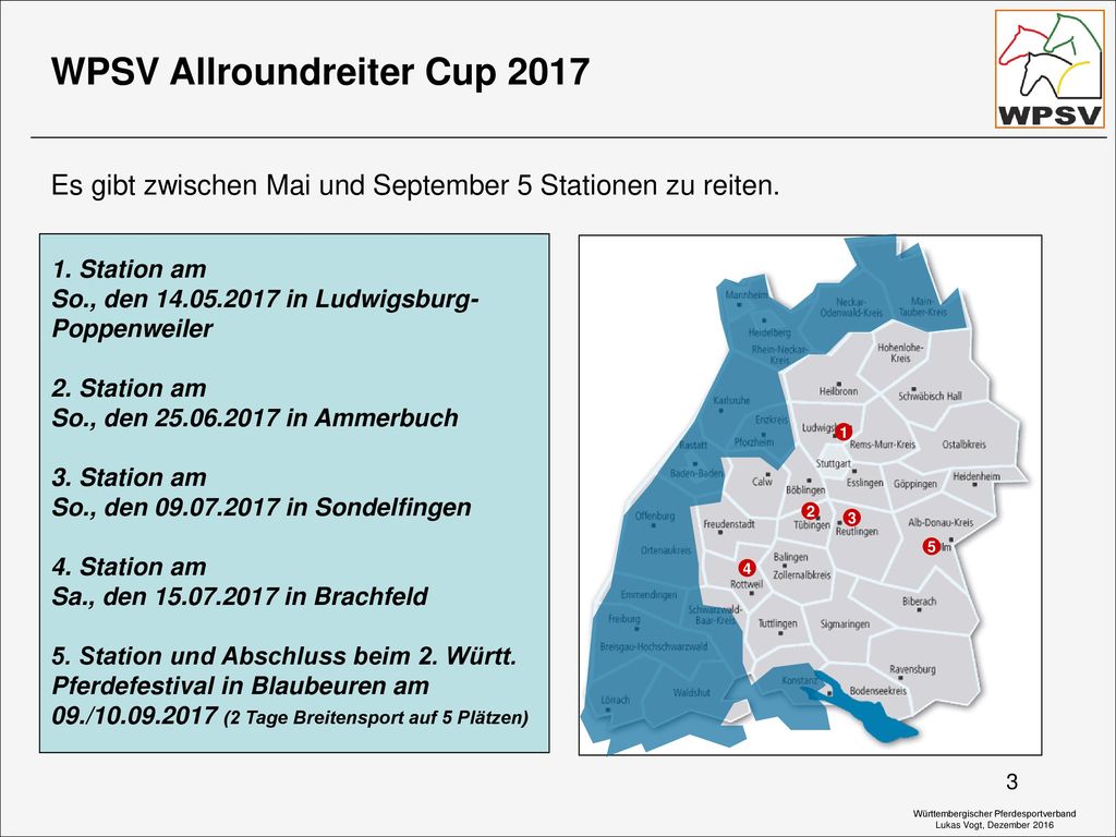 Es gibt zwischen Mai und September 5 Stationen zu reiten.