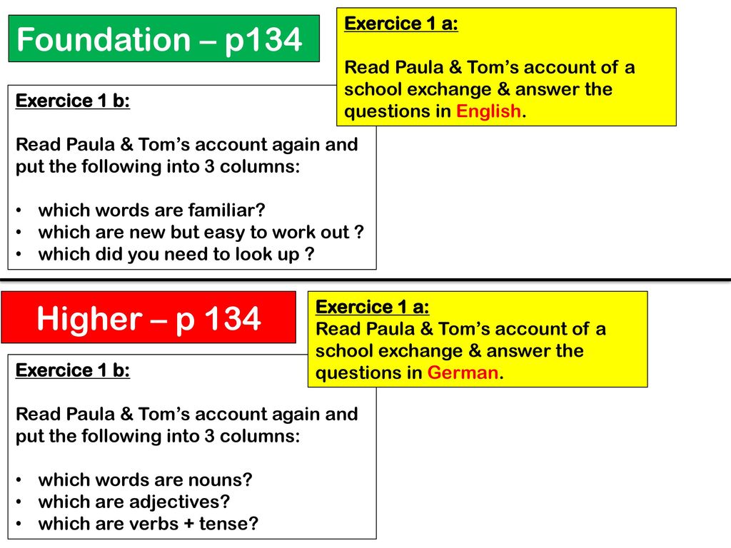 Foundation – p134 Higher – p 134 Exercice 1 a: