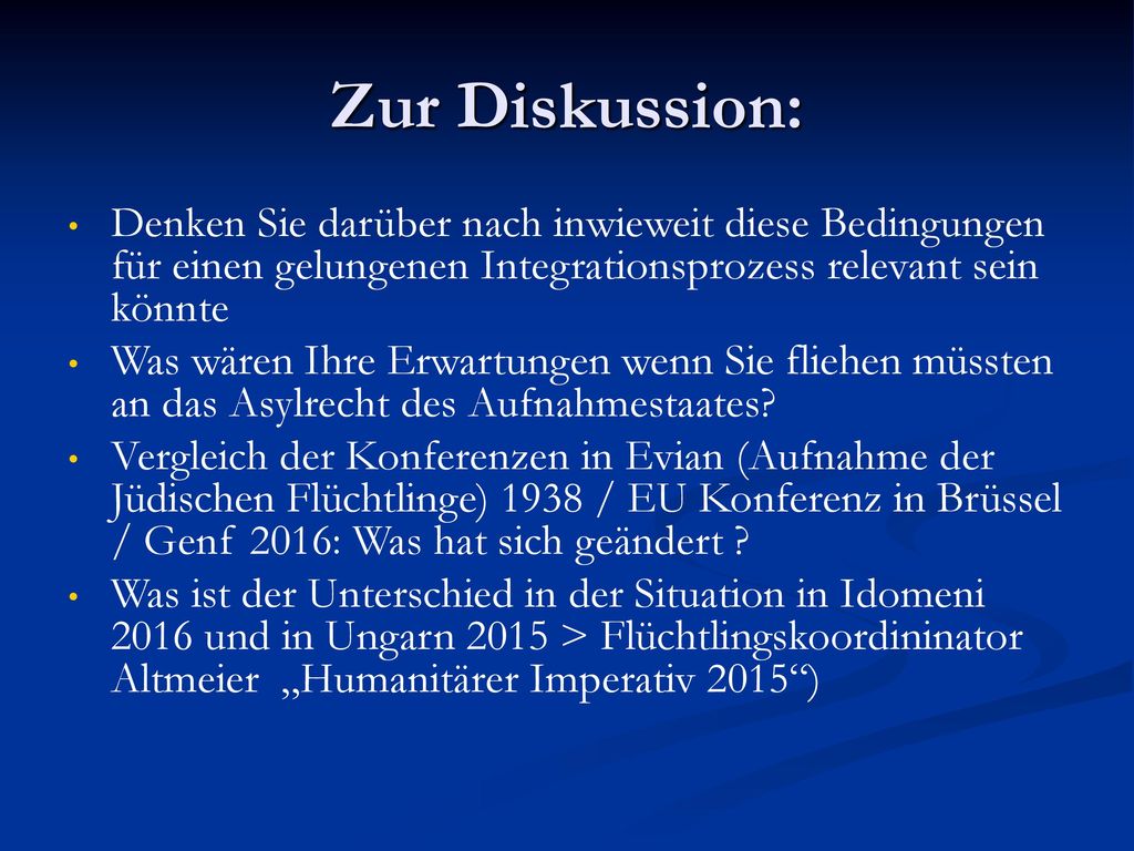 Zur Diskussion: Denken Sie darüber nach inwieweit diese Bedingungen für einen gelungenen Integrationsprozess relevant sein könnte.