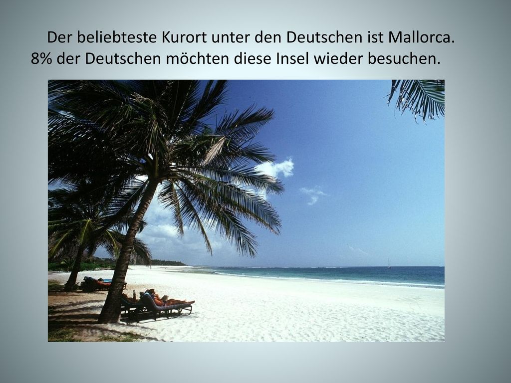 Der beliebteste Kurort unter den Deutschen ist Mallorca