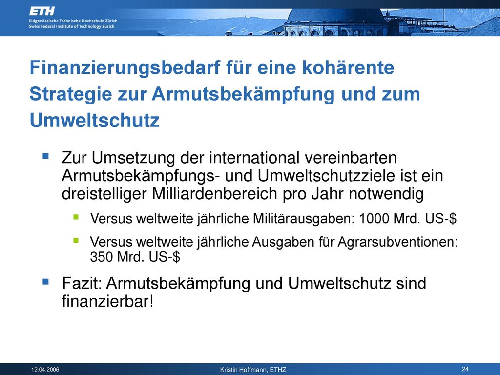 Finanzierungsbedarf für eine kohärente Strategie zur Armutsbekämpfung und zum Umweltschutz