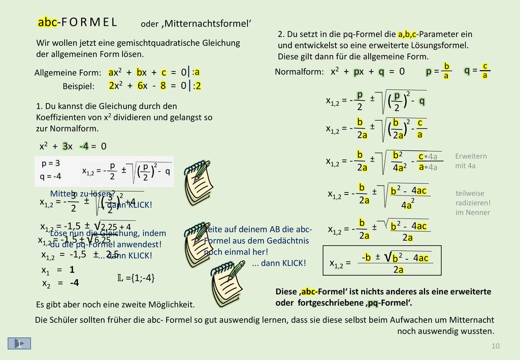 √ √ √ √ √ √ √ √ √ √ √ √ ANWENDUNG DER abc-FORMEL 2x2 + 6x - 8 = 0