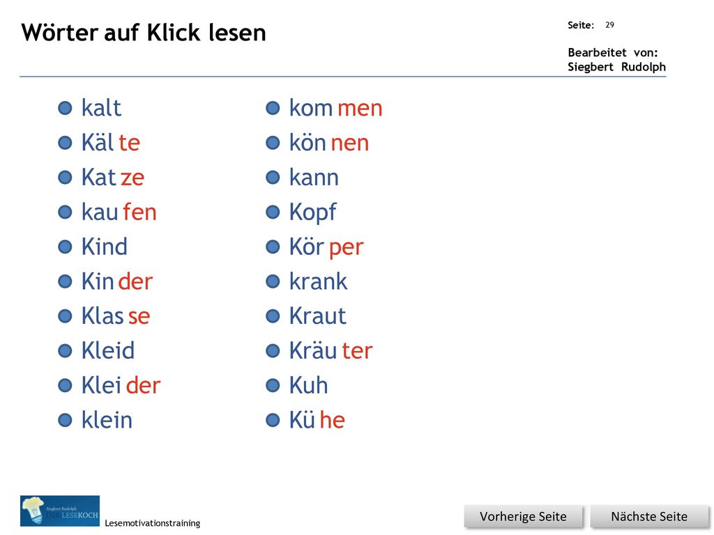Wörter auf Klick lesen kalt kom men Käl te kön nen Kat ze kann kau fen
