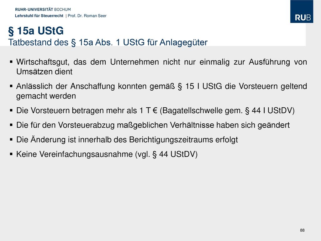 § 15a UStG Tatbestand des § 15a Abs. 1 UStG für Anlagegüter