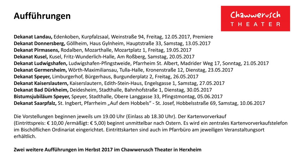 Aufführungen Dekanat Landau, Edenkoben, Kurpfalzsaal, Weinstraße 94, Freitag, , Premiere.