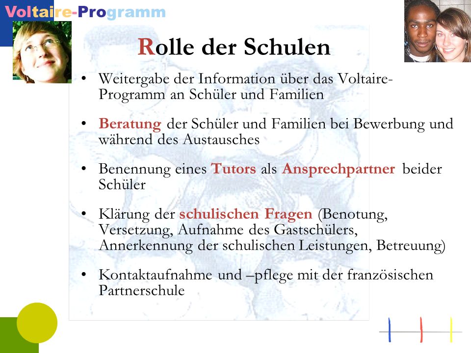 Rolle der Schulen Weitergabe der Information über das Voltaire-Programm an Schüler und Familien.