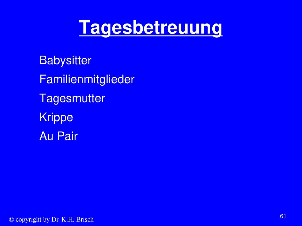 Tagesbetreuung Babysitter Familienmitglieder Tagesmutter Krippe Au Pair