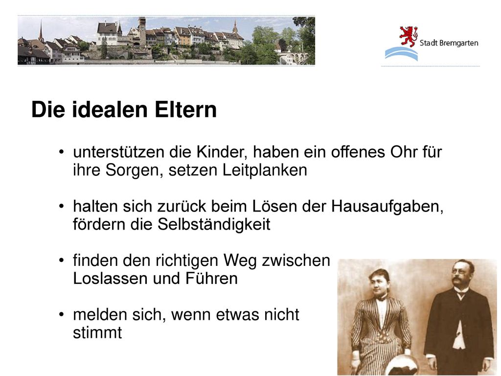 Die idealen Eltern unterstützen die Kinder, haben ein offenes Ohr für ihre Sorgen, setzen Leitplanken.