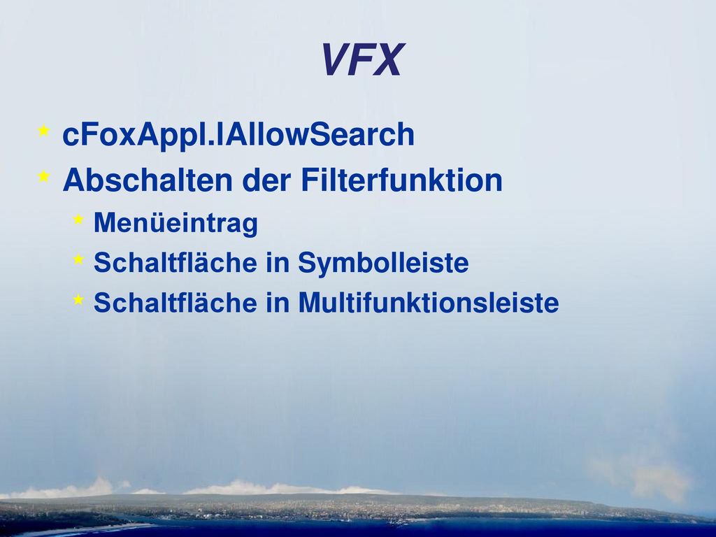 VFX cFoxAppl.lAllowSearch Abschalten der Filterfunktion Menüeintrag