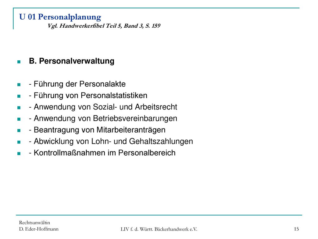 U 01 Personalplanung Vgl. Handwerkerfibel Teil 5, Band 3, S. 159