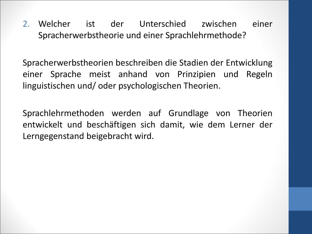 Welcher ist der Unterschied zwischen einer Spracherwerbstheorie und einer Sprachlehrmethode