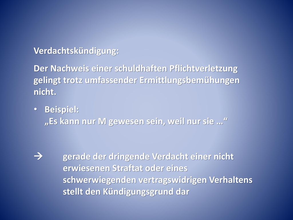 Verdachtskündigung: Der Nachweis einer schuldhaften Pflichtverletzung gelingt trotz umfassender Ermittlungsbemühungen nicht.