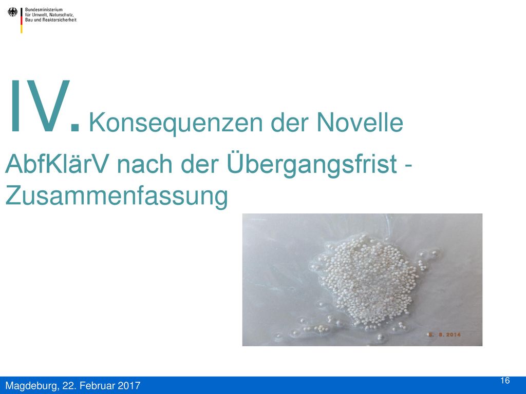 IV. Konsequenzen der Novelle AbfKlärV nach der Übergangsfrist - Zusammenfassung