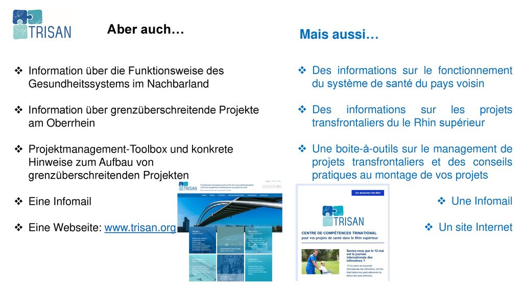 Aber auch… Mais aussi… Des informations sur le fonctionnement du système de santé du pays voisin.