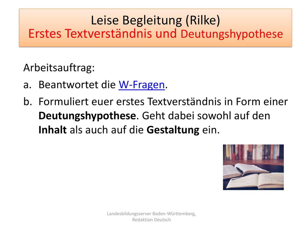Leise Begleitung (Rilke) Erstes Textverständnis und Deutungshypothese