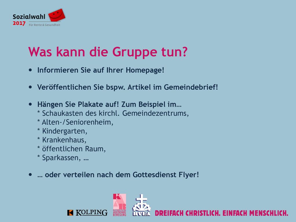Was kann die Gruppe tun Informieren Sie auf Ihrer Homepage!