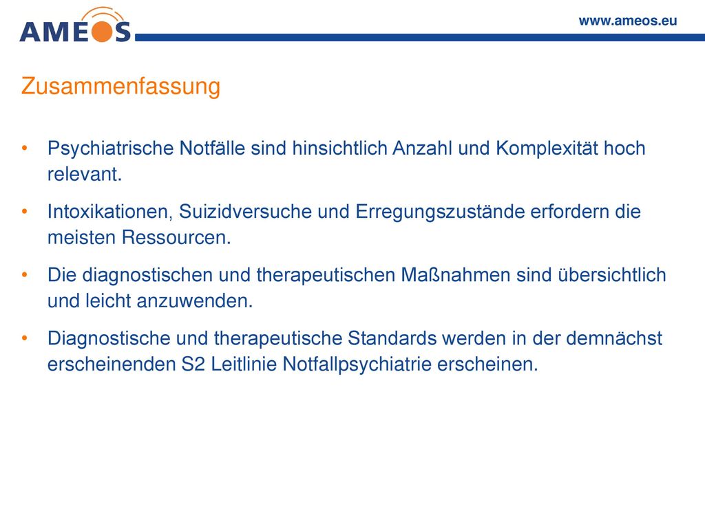 Zusammenfassung Psychiatrische Notfälle sind hinsichtlich Anzahl und Komplexität hoch relevant.